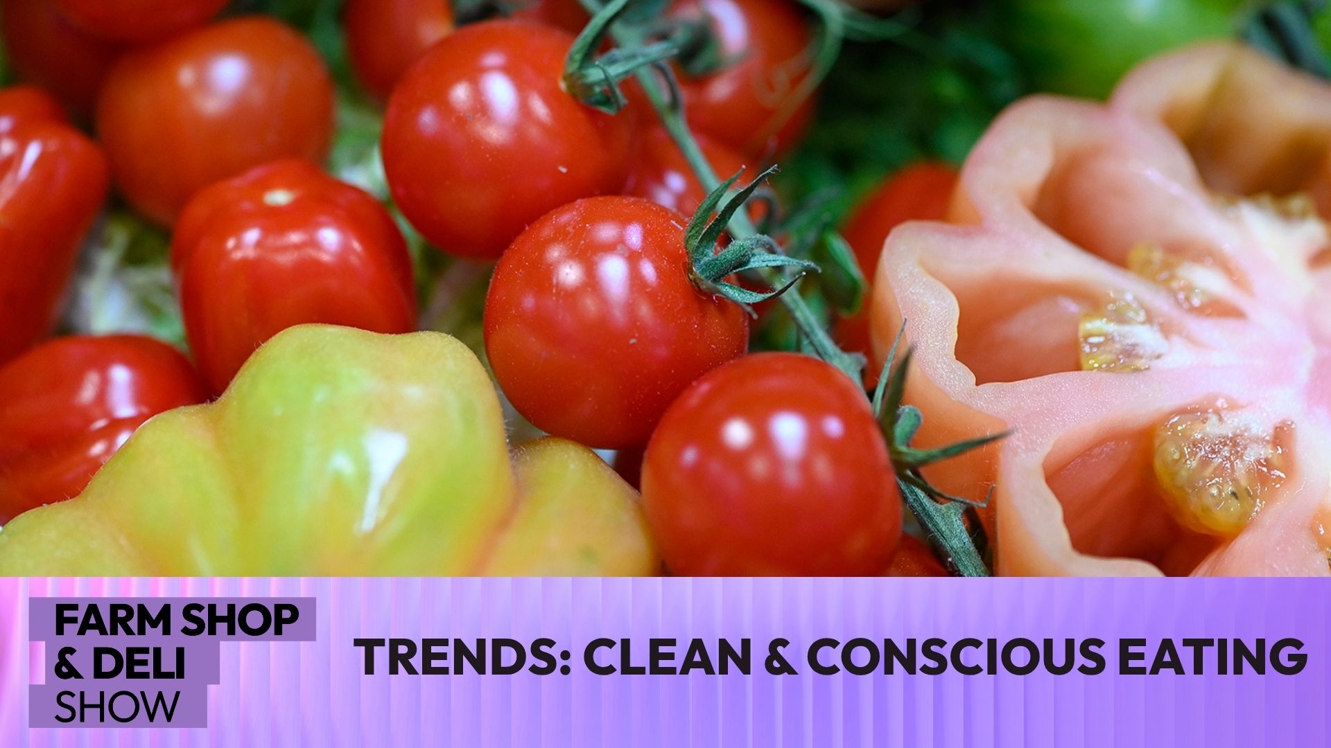 Fsd Video Rethinking What We Eat Clean Local Conscious Food Trends