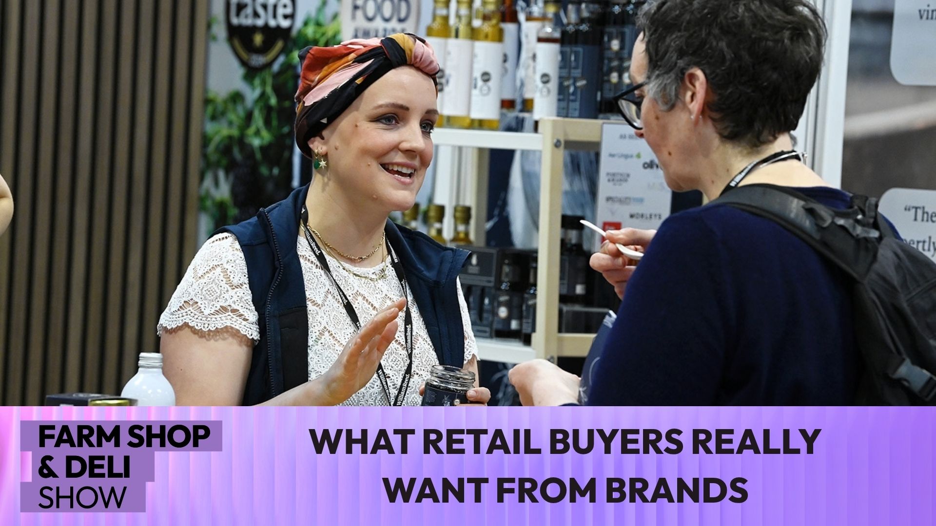 Fsd Video What Retail Buyers Really Want From Brands